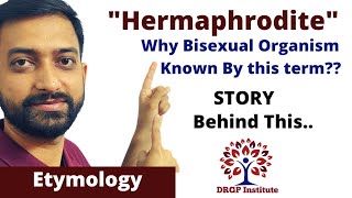 Why Bisexual Organism is known as Hermaphrodite? Etymology of Hermaphrodite Word | Story Behind it