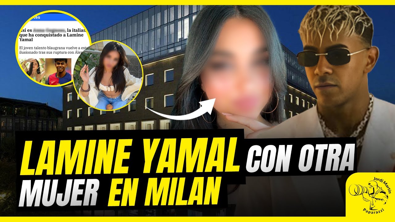 EXCLUSIVA | LAMINE YAMAL SE ESCAPA A MILÁN CON UNA MUJER ¡Y NO ES NICKY NICOLE! | Jordi Martín P.