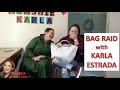 BAG RAID with KARLA ESTRADA | Darla Sauler