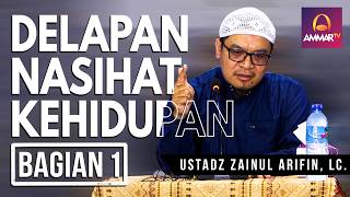 Download lagu EIGHT LIFE LESSONS (PART 1) || USTADZ ZAINUL ARIFIN, LC