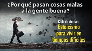 ¿Por qué pasan cosas malas a la gente buena?