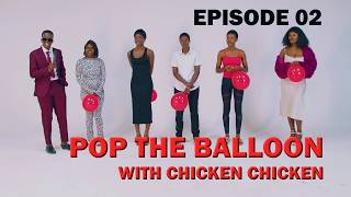 Celebrity Ep 02: Pop The Balloon Or Find Love | With CHICKEN CHICKEN Net Worth