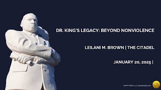 Beyond Nonviolence: Reflections on the Legacy of Dr. Martin Luther King Jr.
