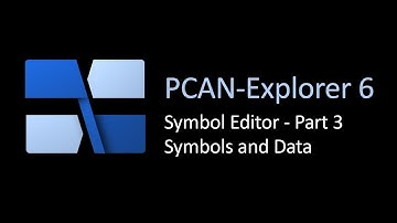 PCAN-Explorer 6 - Symbol Editor 3: Symbols and the Assignment of User Data