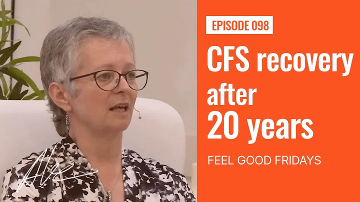 CFS recovery after 20 years | Everyday Alex 098 | Feel Good Friday
