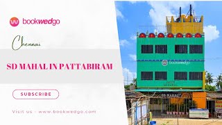 SD MAHAL in Pattabiram , CHENNAI | Best Banquet Hall with 250  Capacity