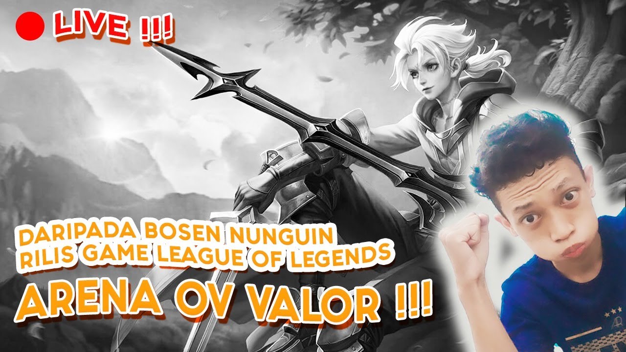 MAIN AOV SAMBIL NUNGGUIN LEAGUE OF LEGENDS RILIS LIVE STREAM YouTube