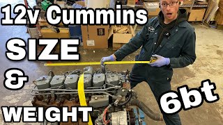 Cummins 12valve SIZE and WEIGHT (WATCH TO THE END FOR DIMENSIONS) 6bt