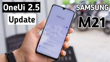 Samsung Galaxy M21 New Software update One Ui 2.5 | One Ui 2.5 Samsung m21 | Camera Stability,SOS