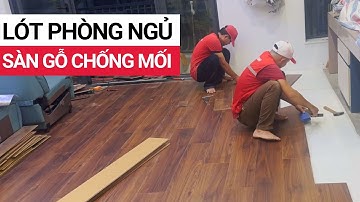 Lót sàn gỗ chống mối nhập khẩu cho phòng ngủ | Sàn gỗ công nghiệp Robina