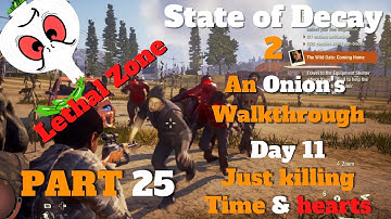 State of Decay 2: A LETHAL WALKTHROUGH PART 25// NO BOONS// KILLING TIME AND A HEART