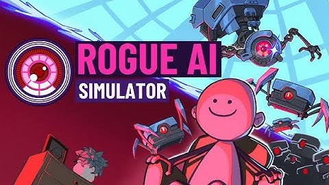【Rogue AI Simulator】Demo Gameplay