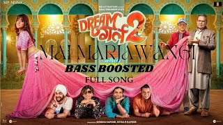 Mai Marjawangi Full Song (Bass Boosted) | Sunidhi Chauhan | Dream Girl 2 | Meet Bros | MP Music