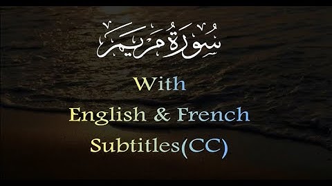 سورة مريم مترجم (انجليزي - فرنسي) إدريس أبكر الآيات(77-98)أواخر سورة مريم