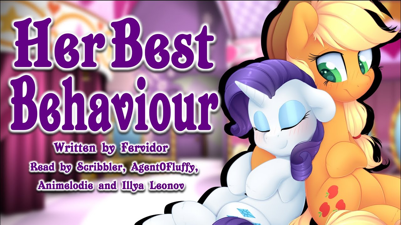 Pony Tales [Чтение фанфиков по MLP] «Её лучшее поведение» от Fervidor (роман - Rarijack) [МЕСЯЦ Л...