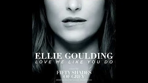 Ellie Goulding - Love Me Like You Do (Official Audio)