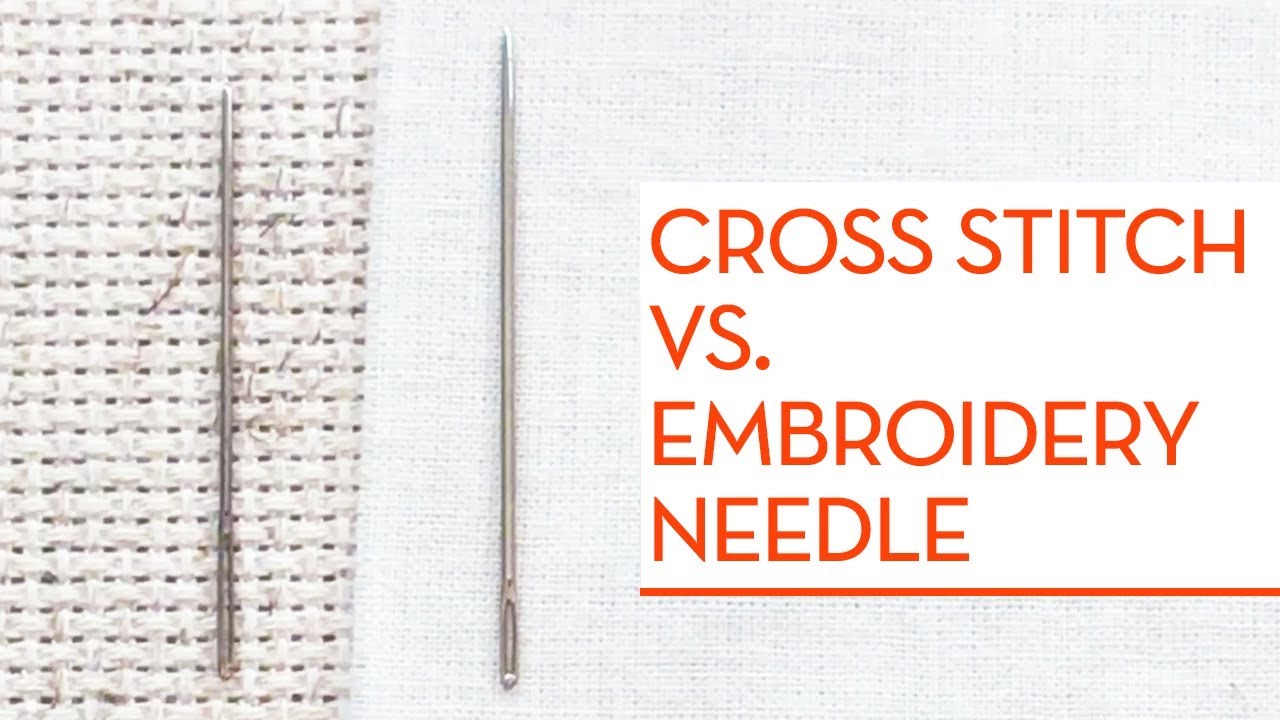 Cross stitch vs. Embroidery needle - What's the difference? - Embroidery  Supplies Bundle 