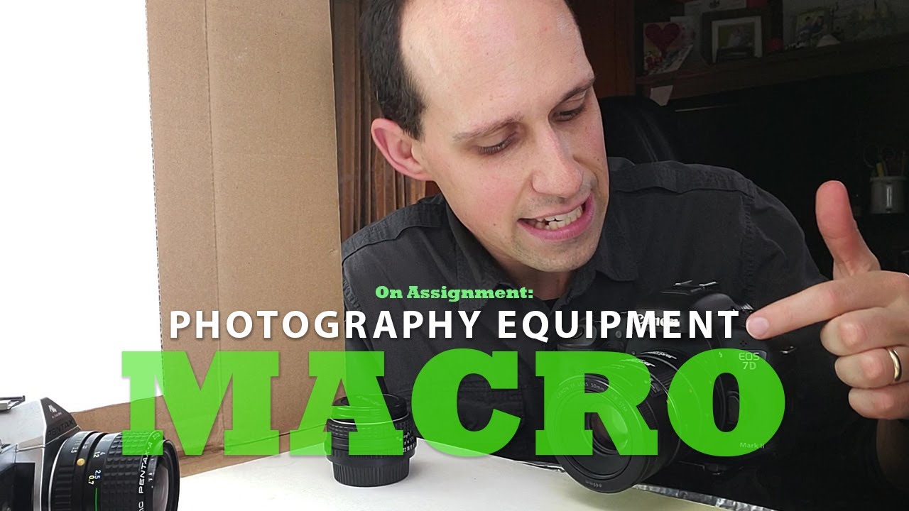 On Assignment Photography Equipment Macro YouTube