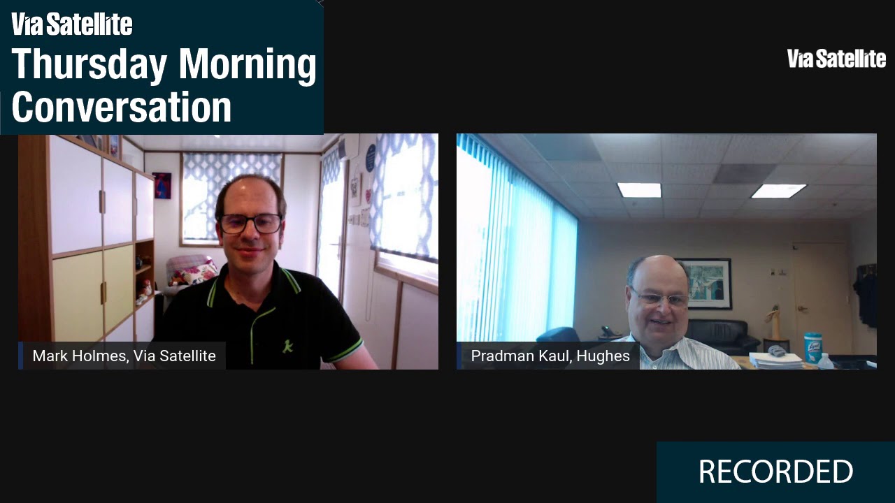 Discussion with Pradman Kaul, President of Hughes Network Systems