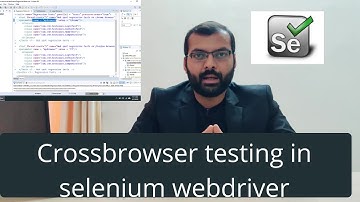 Crossbrowser Testing using Selenium WebDriver | Run test parallelly.