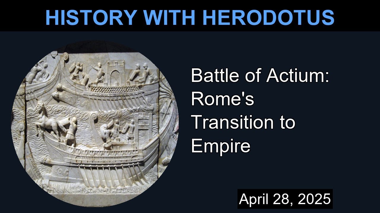 Actium Rome Battle of Actium: Rome's Transition to Empire | History With Herodotus ...