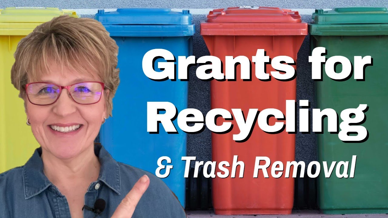 9 Ways to Find Grants for Recycling & Trash Removal, US & World YouTube