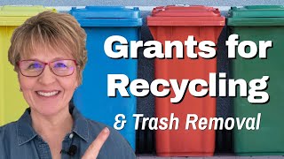 9 Ways to Find Grants for Recycling & Trash Removal, US & World