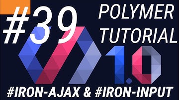 Polymer Tutorials 1.0 #39 Integrating iron input with iron ajax PART 3