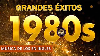 Colección De Las Mejores Canciones De Los 80  Clasicos De Los 80 y 90 En Ingles (Golden Oldies 80s)