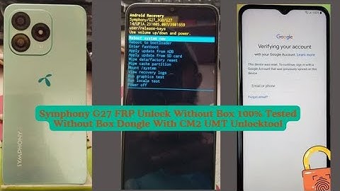 Symphony G27 Frp Bypass Reset File Unlock 100% Tested Without Box Dongle Without CM2 UMT Unlocktool