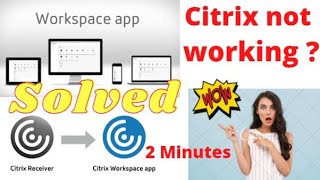 Citrix not working on windows 10 | Solve Citrix problem using Windows 10 | Citrix workspace  #Citrix