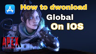 how to download apex legends mobile on ios | global version