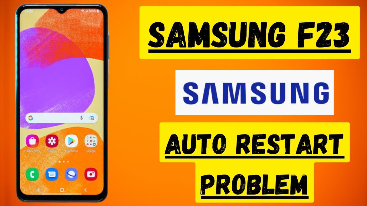 Samsung Galaxy F23 : Auto Restart Problem fix | Automatically Restart