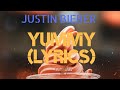 Justin bieber  yummy lyrics yummy uniquesound uniquevibes syrebralvibes cloudy 7clouds