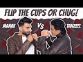 FLIP THE CUP OR CHUG CHALLENGE | @Tanzeel Khan | Mr.mnv #55 |