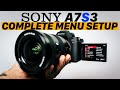 Hands-On ULTIMATE SETUP GUIDE for Sony A7S III Menu // For Photo & Video!