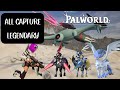 เทคนิคจับ Legendary ใช้แค่หน้าไม้ (Capture All Legendary Only Crossbow) | Palworld