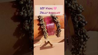 DIY glass jelly bangles😍#viral #diy #shorts #viralshorts #youtubeshorts #bangles #trending #creative