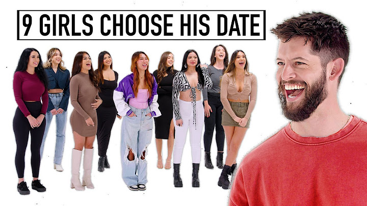 9 Girls Choose His Perfect Match