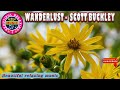 🎵 Beautiful Relaxing Music || Wanderlust -  Scott Buckley || Beautiful Relaxing Music Channel.