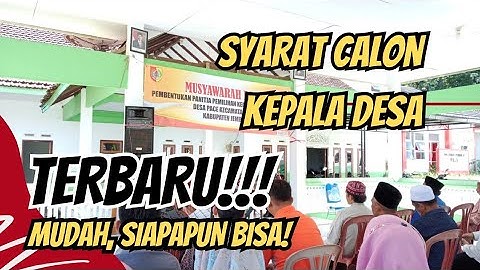 SYARAT CALON KEPALA DESA TERBARU