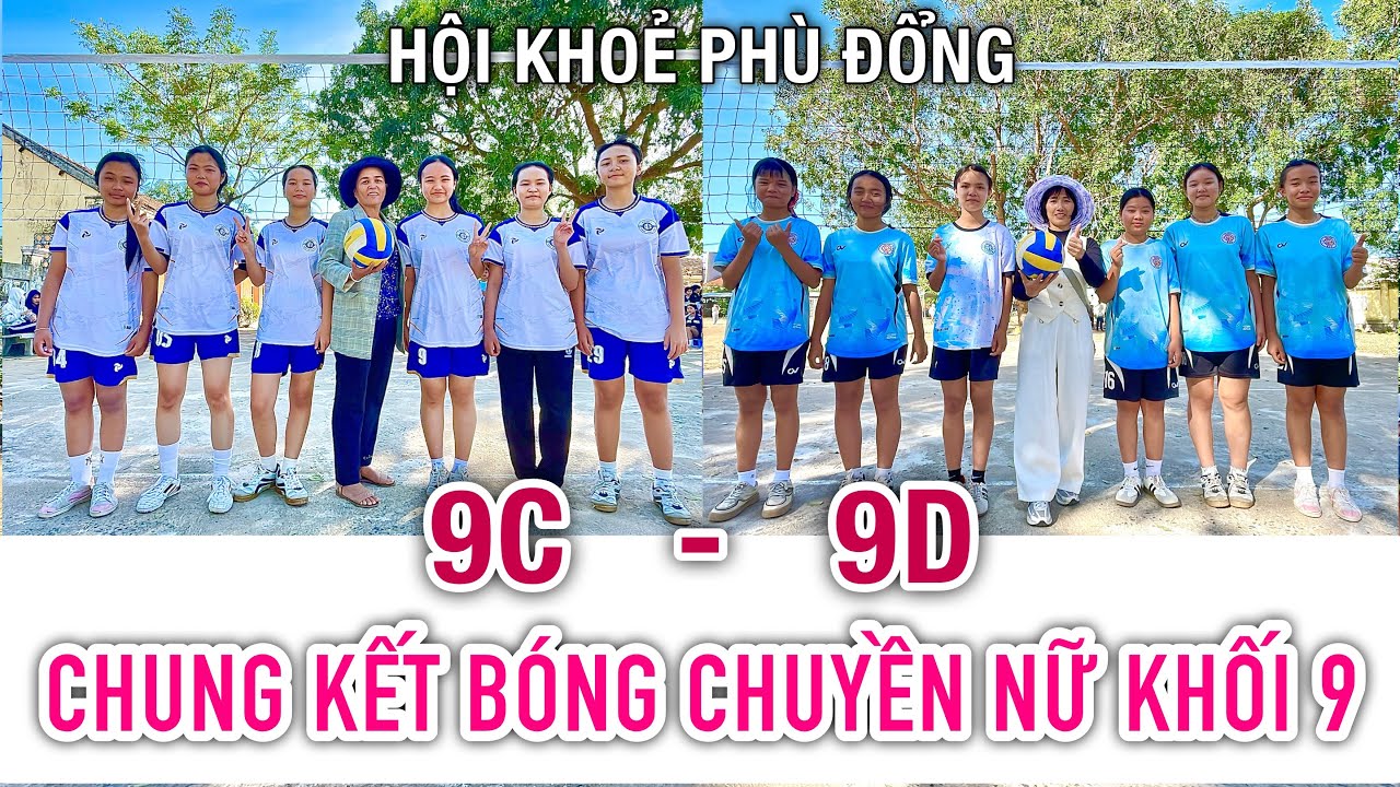 @LangChaiMyQuang | 9C-9D | CHUNG KẾT Bóng chuyền NỮ Khối 9