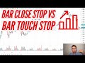 🚀 Elevate Your Trading Game: Touch vs. Close Stops Explored! 📊