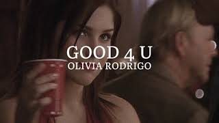 good 4 u [olivia rodrigo] — edit audio