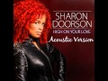 Sharon Doorson - High On Your Love (Acoustic Version)