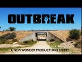 OUTBREAK | A Post-Apocalyptic Short Film | New Wonder Productions