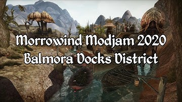 Morrowind Modjam 2020 - Balmora Docks District
