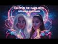 Lady Gaga & Ariana Grande - Glow in the Dark Love (Music Video)