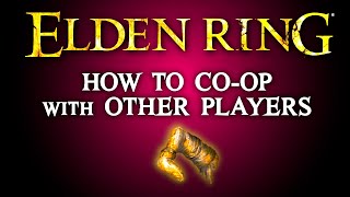 Elden Ring - How to EASILY play COOP (Group Password and More Summon Signs)