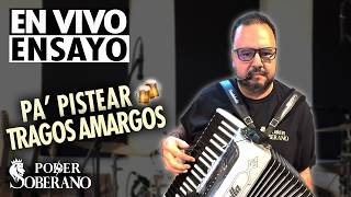 Poder Soberano - Tragos Amargos | Pa' Pistear | Live Session
